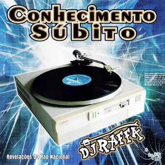 Conhecimento Súbito by DJ Raffa Santoro