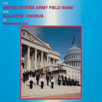 United States Army Field Band and Soldiers' Chorus: Band Music by United States Army Field Band and Soldiers' Chorus