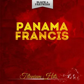 Titanium Hits by Panama Francis