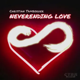 Neverending Love by Christian Tamberger