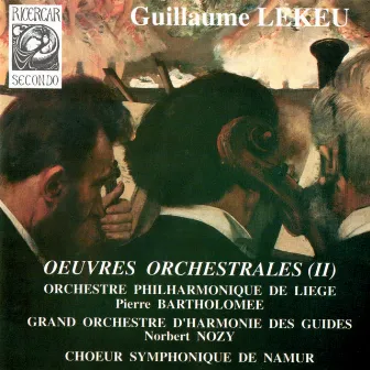 Lekeu: Œuvres orchestrales II by Pierre Bartholomée