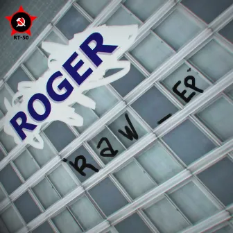 Raw EP by Roger