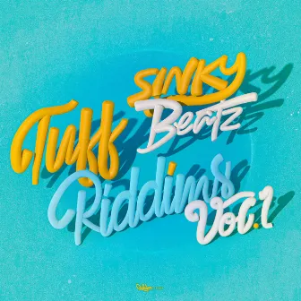 Sinky Beatz Tuff Riddims, Vol. 1 by Sinky Beatz