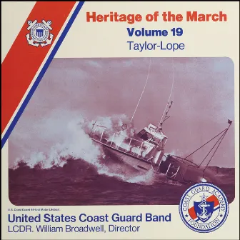 Heritage of the March, Vol. 19: The Music of Taylor and Lope by William Broadwell