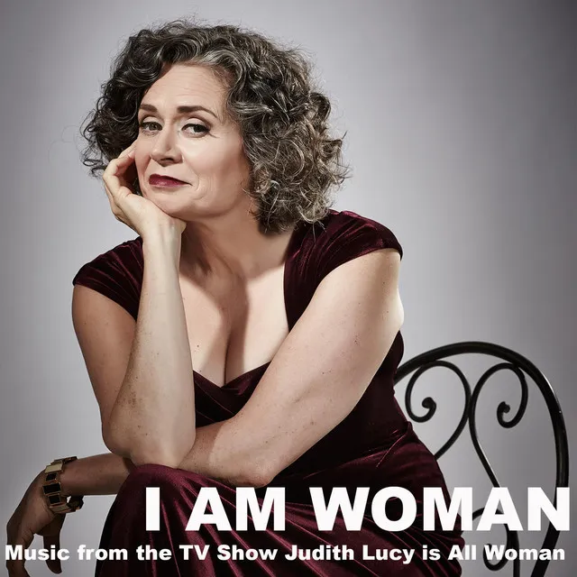 I Am Woman (Music from the TV Show "Judith Lucy Is All Woman")