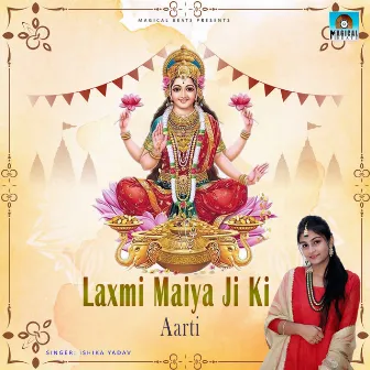 Laxmi Maiya Ji Ki Aarti by Ishika Yadav