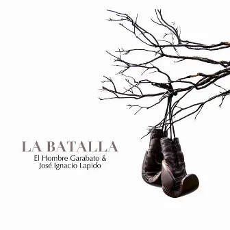 La Batalla by El Hombre Garabato