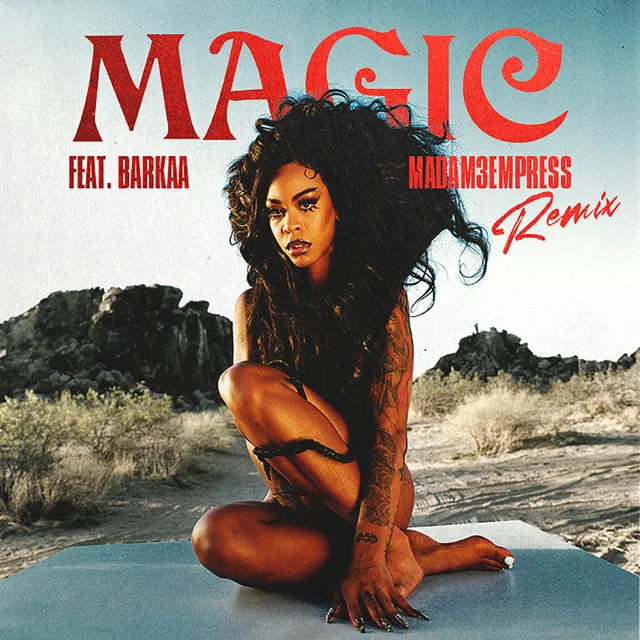 Magic (feat. BARKAA & MADAM3EMPRESS) - Remix