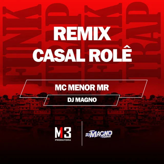 Casal Rolê - Remix