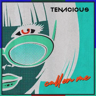 Call On Me by Tenacious