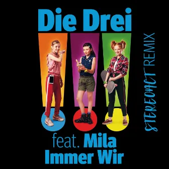 Immer Wir (Stereoact Remix) by Mila