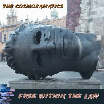 Free Within the Law by The Cosmosamatics