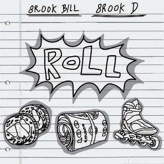 Roll by 8rook Bill