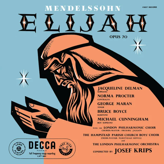 Elijah, Op. 70, Pt. 2: Hear Ye, Isael - Be Not Afraid - The Lord Hath Exalted - Remastered 2024