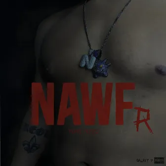 NAWFr by Yung Nizzo