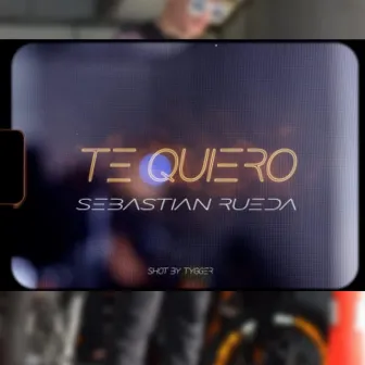 Te Quiero by Sebastian Rueda