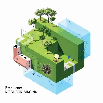 Neighbor Singing by Brad Laner