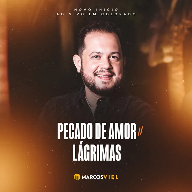 Pecado de Amor / Lágrimas - Novo Início, Ao Vivo em Colorado