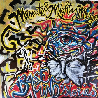 Basemindstories by Mighty Mango