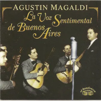 La voz sentimental de Buenos Aires by Agustin Magaldi