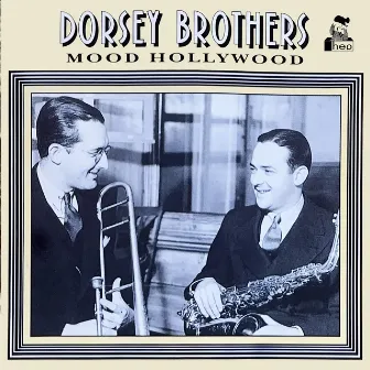 Mood Hollywood by The Dorsey Brothers Orchestra