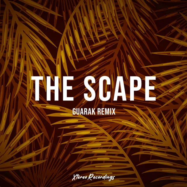 The Scape - Guarak Remix