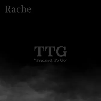 TTG by Rache