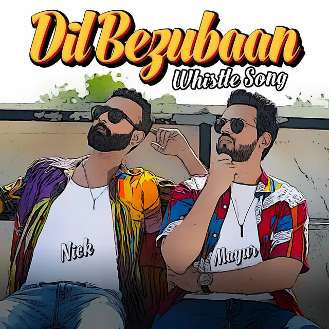 Dil Bezubaan - Whistle Song