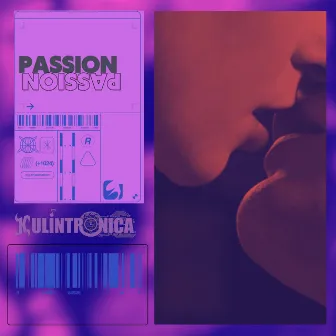 Passion by Kulintronica