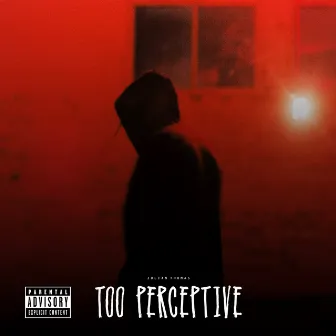 Too Perceptive by Julian Thomas