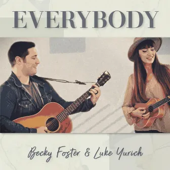 Everybody by Becky Foster