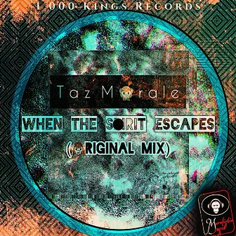 When The Spirit Escapes by Taz Morale