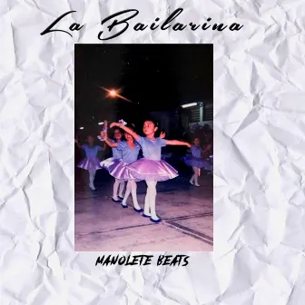 La bailarina by Manolete Beats