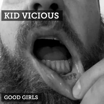 Good Girls by Kid Vicious