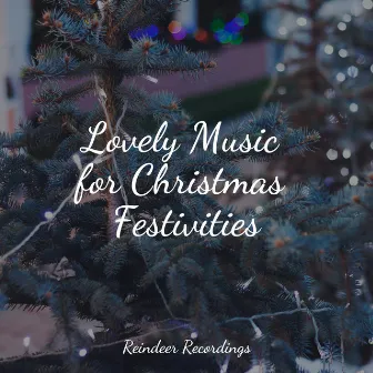 Lovely Music for Christmas Festivities by Unknown Artist