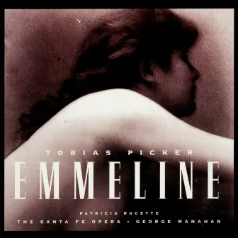 Emmeline by Tobias Picker