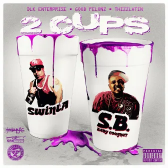 2 Cups - Single by S.B. Baby Cougnut