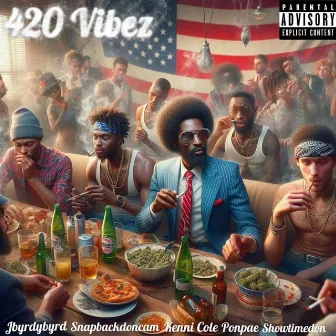 420 Vibez by Snapbackdoncam