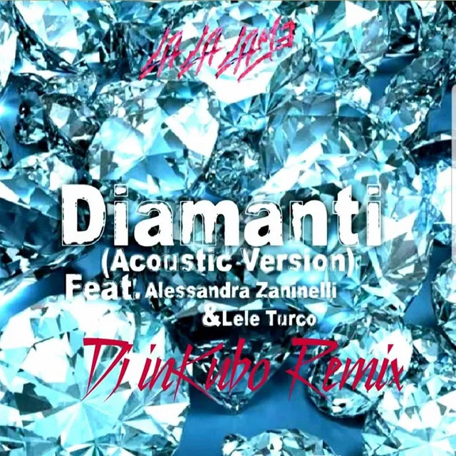 Diamanti (Acoustic Version) [Dj InKubo Remix]