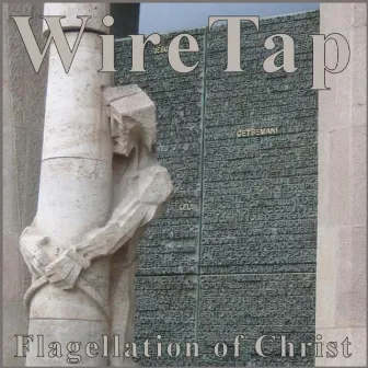 Flagellation Of Christ by Wiretap