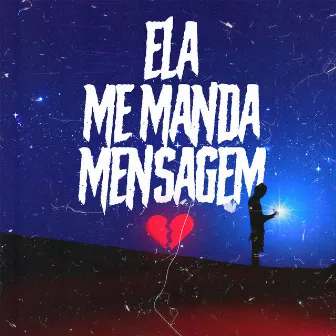 Ela Me Manda Mensagem by Prod.BRØNK$