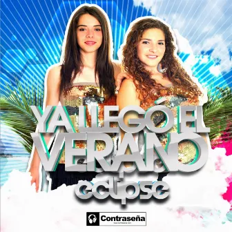 Ya Llego el Verano by Eclipse