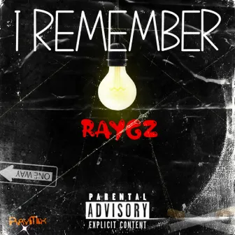 I Remember by RayGz