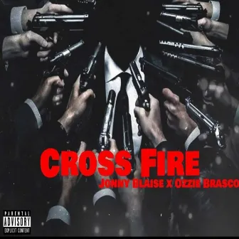 Crossfire by Jonny Blaise