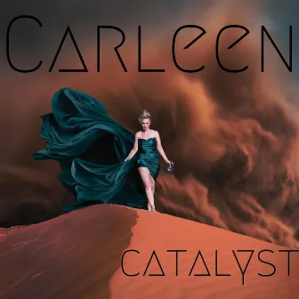 catalyst by Carleen