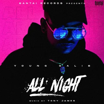 All Night by Young Galib