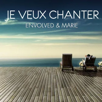 Je Veux Chanter by Marie