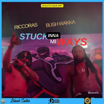 Stuck Inna Mi Ways by Ricco Ras