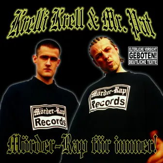 Mörder-Rap für immer! by Mr. Pat