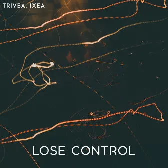 Lose Control by TRIVEA